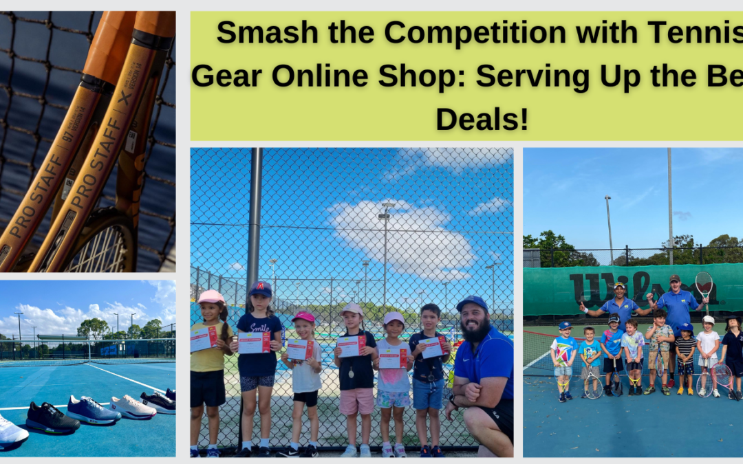 Smash the Competition with Tennis Gear Online Shop: Serving Up the Best Deals!