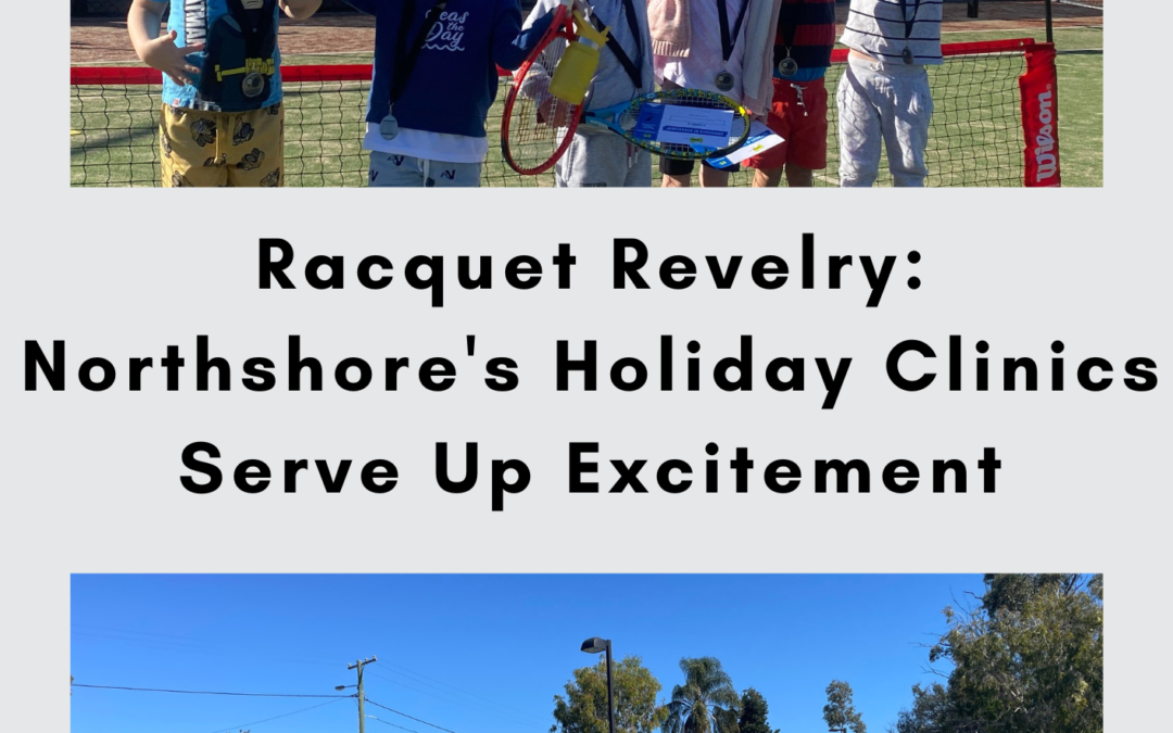 Racquet Revelry: Northshore’s Holiday Clinics Serve Up Excitement